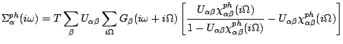 $\displaystyle \Sigma^{ph}_{\alpha }(i\omega )=T\sum_{\b }U_{\alpha \b }\sum_{i\...
..._{\alpha \b }(i\Omega )}-U_{\alpha \b }\chi^{ph}_{\alpha \b }(i\Omega )
\right]$