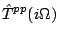 $\displaystyle \hat{T}^{pp}(i\Omega)$